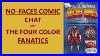 No-Faces-Comic-Chat-W-The-Four-Color-Fanatics-01-nur